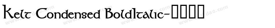 Kelt Condensed BoldItalic字体转换